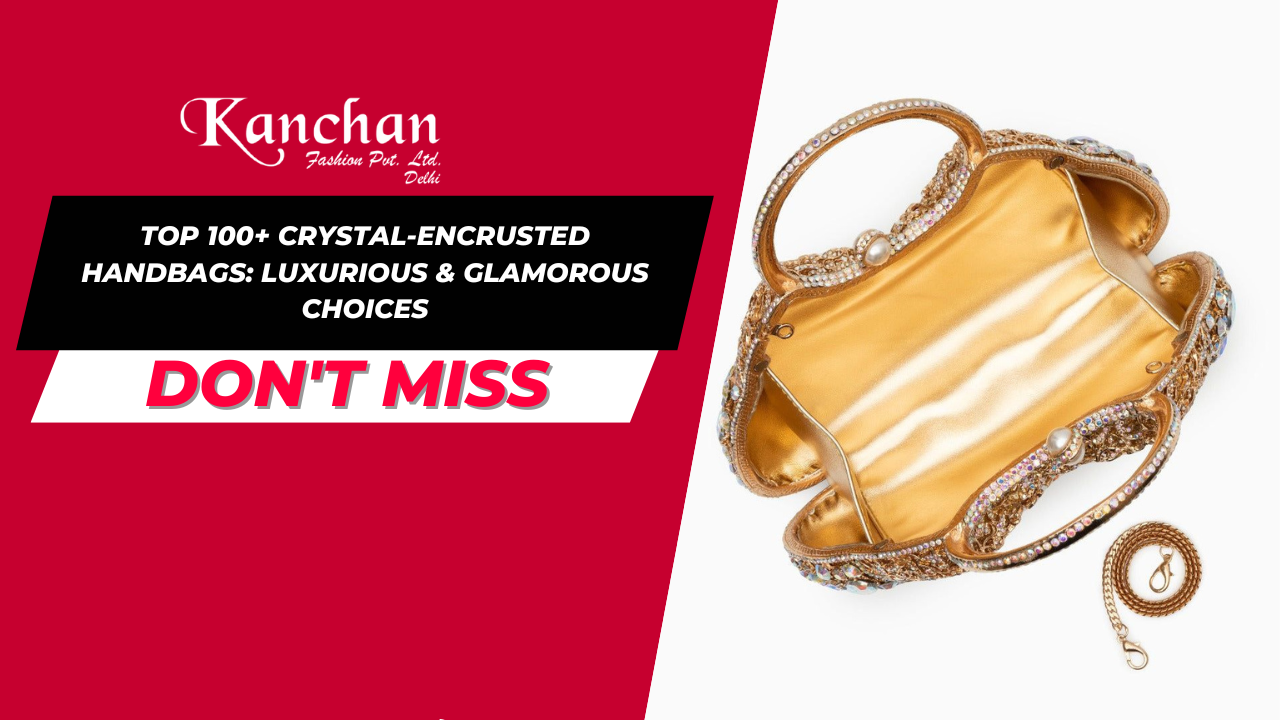 Top 100+ Crystal-Encrusted Handbags: Luxurious & Glamorous Choices